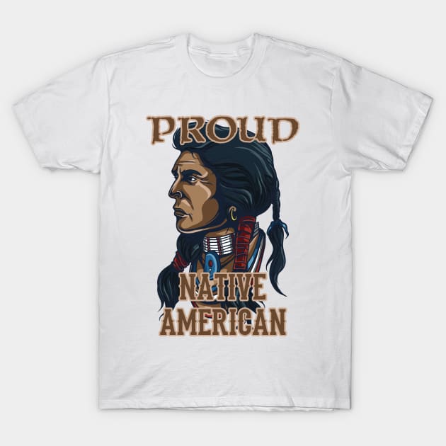 Proud Native American T-Shirt by Bethany-Bailey